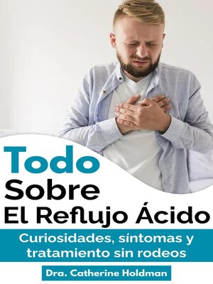 cover image of Todo Sobre El Reflujo Ácido